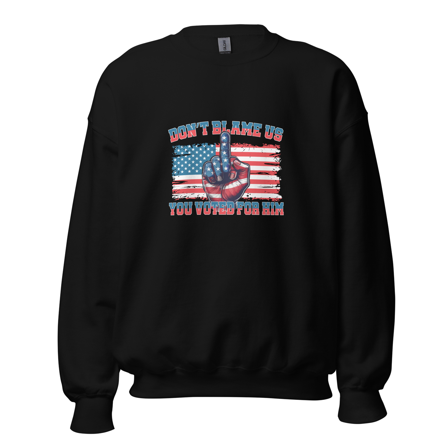 Don’t Blame Us, "FDT" Graphic Sweatshirt-Bold, Patriotic, and Unapologetic