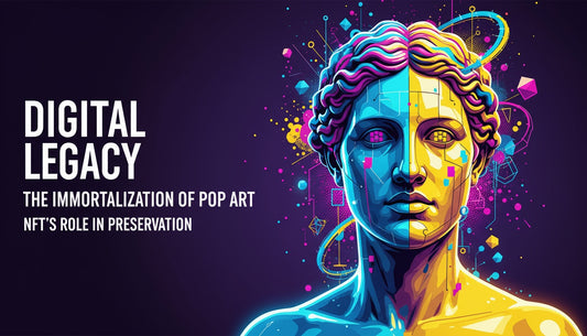 The Role of NFTs in the Preservation of Digital Pop Art - You will not expect this