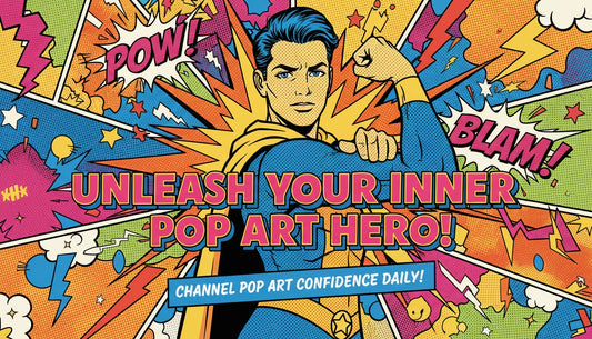How to Channel Pop Art Confidence in Your Daily Life