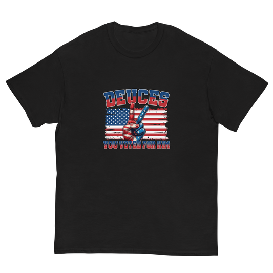 "Dueces, You Voted for Him" T-Shirt – Bold, Unapologetic, and Politically Charged