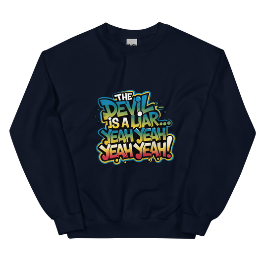 Devil Is a Liar Sweatshirt.– Inspired by viral gospel song 100% cotton unisex