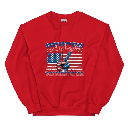 "Dueces, You Voted for Him" sweatshirt – Bold, Unapologetic, and Politically Charged