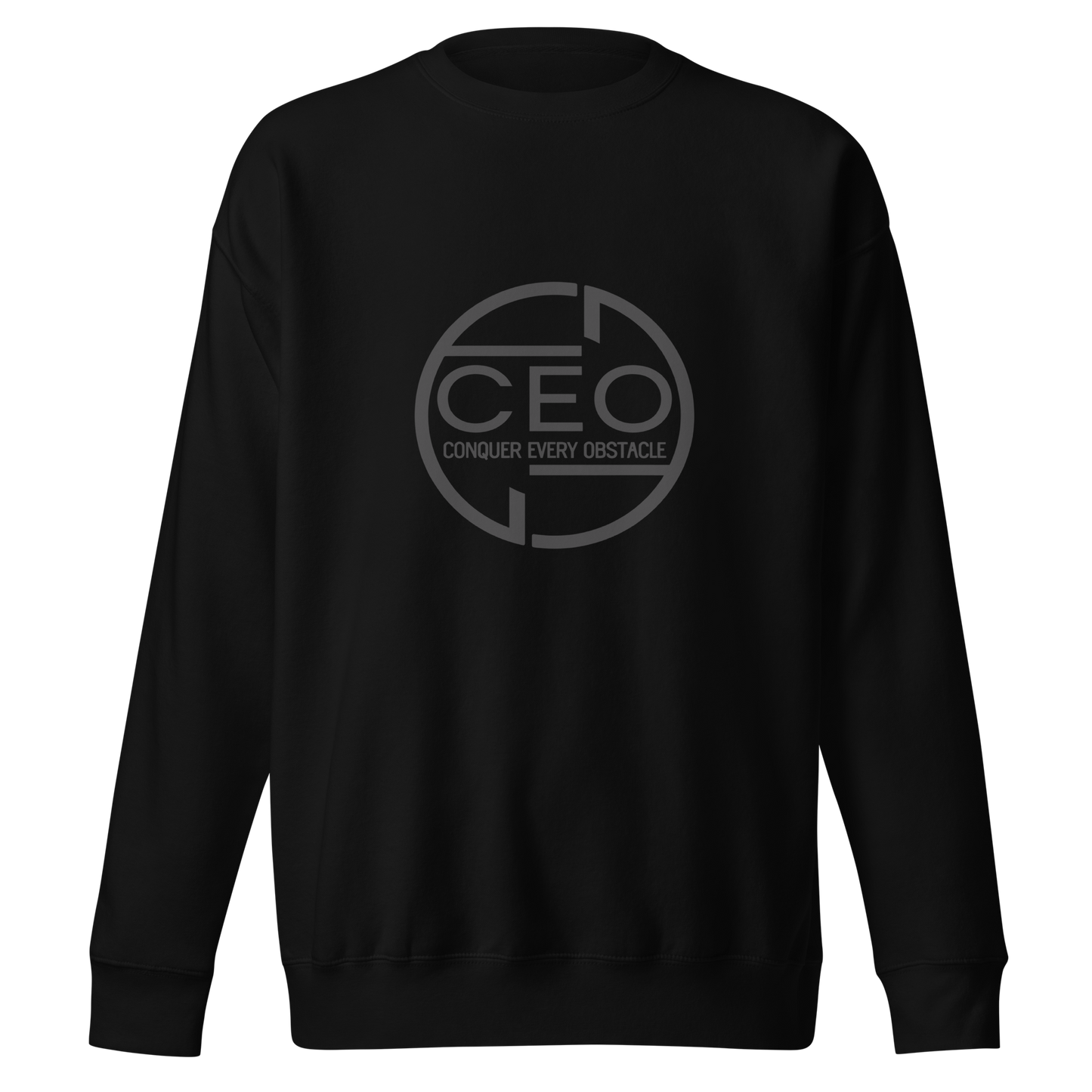 CEO (Conquer Every Obstacle) Sweatshirt – Hustle. Grind. Conquer. Succeed
